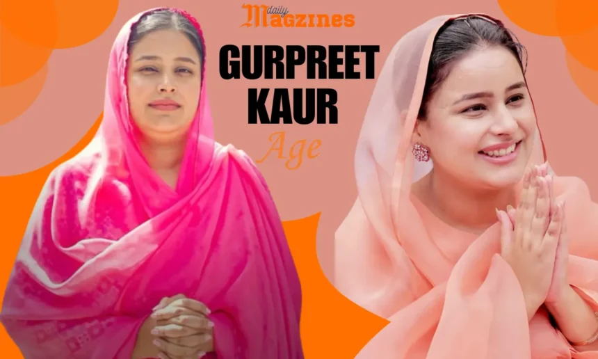 Gurpreet Kaur Age