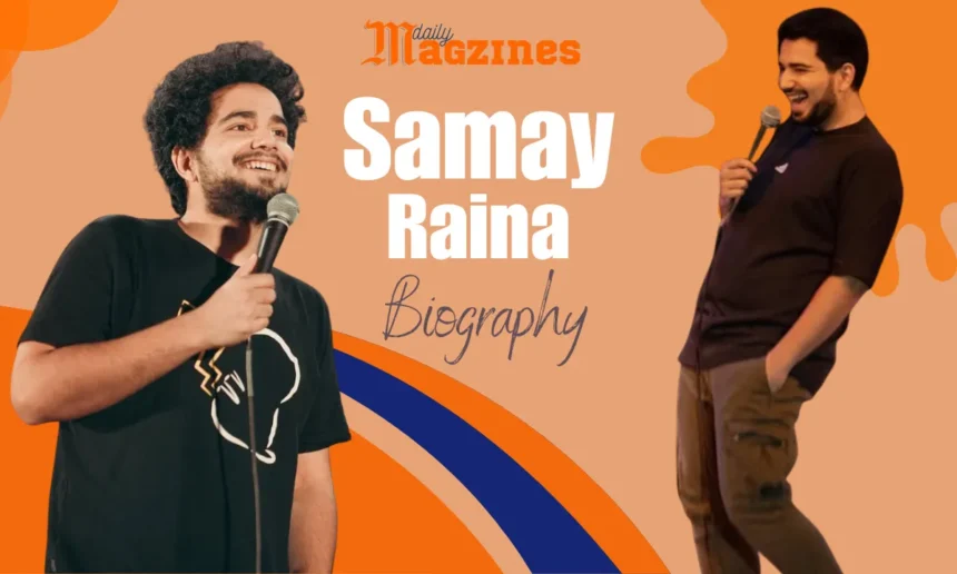 Samay Raina biography