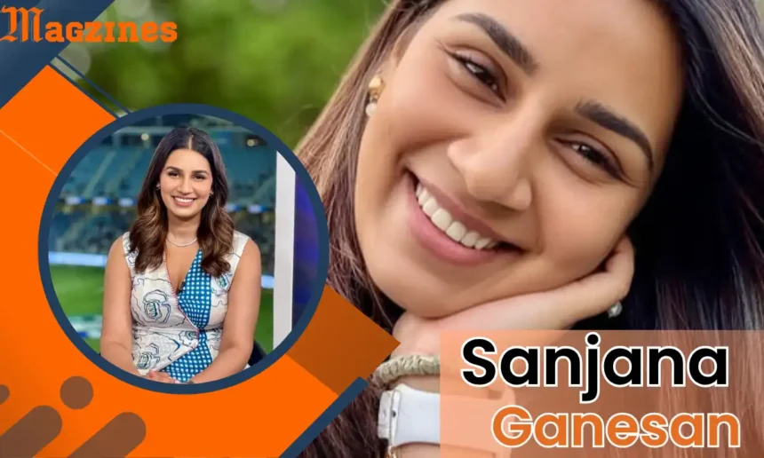Sanjana Ganesan Age