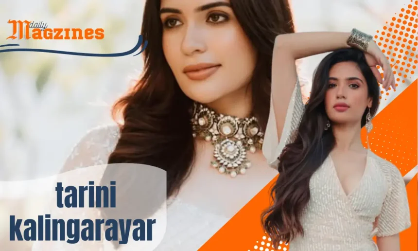 Tarini Kalingarayar Age