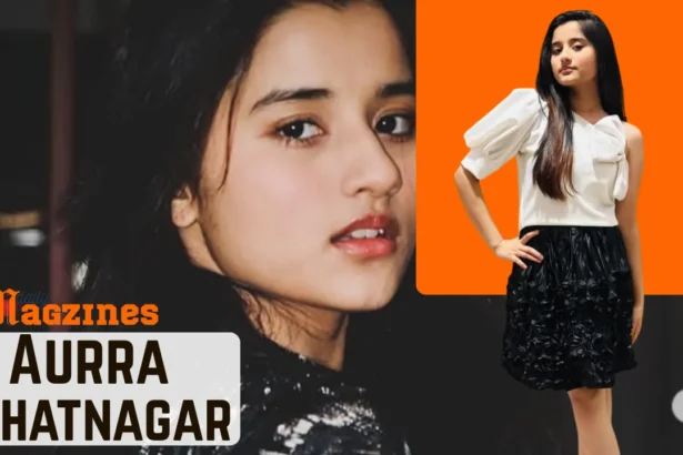 Aurra Bhatnagar Age